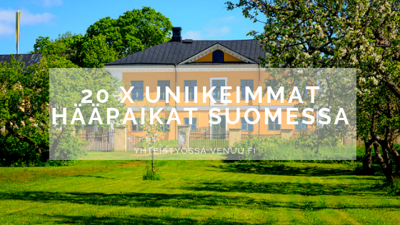 20 x Uniikeimmat hääpaikat Suomessa